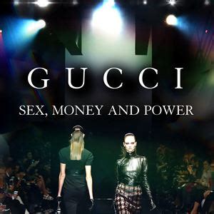 GUCCI: SEX, MONEY AND POWER 